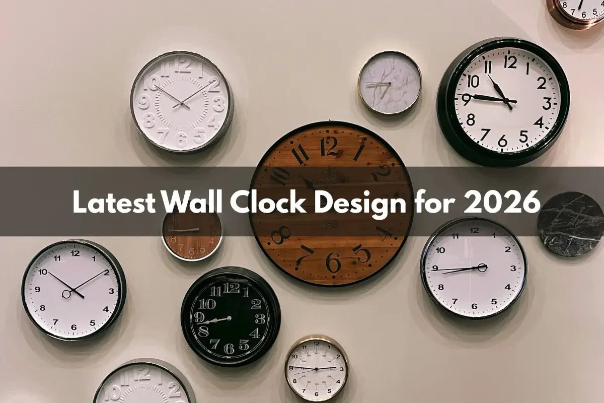 Top 10 Latest Wall Clock Designs in 2026 - All India Decor