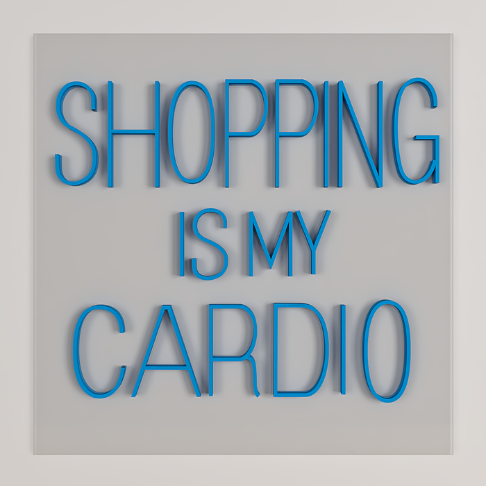 Shopping Is My Cardio LED Neon Light (Available in Multiple Colors)