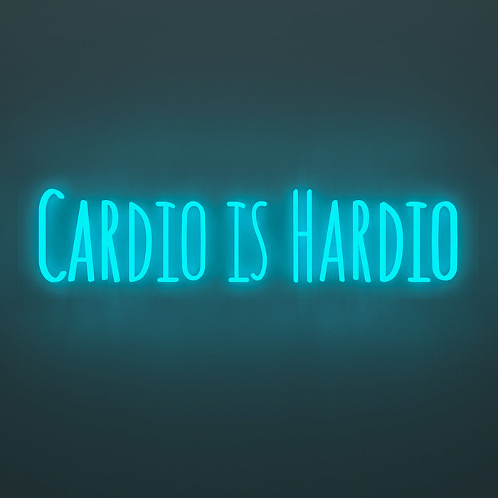 Cardio Is Hardio LED Neon Light (Available in Multiple Colors)