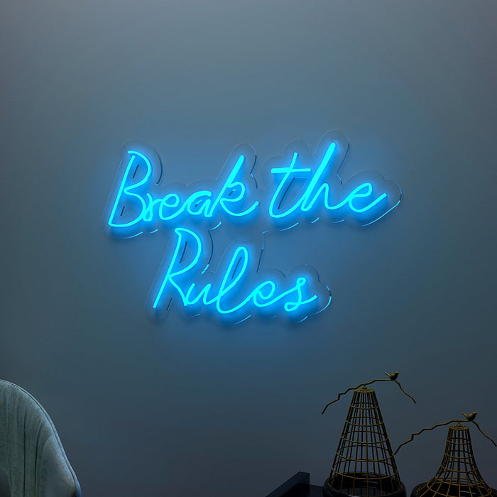 Break The Rules Neon LED Light ( Available in Multiple Colors)