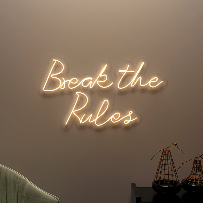 Break The Rules Neon LED Light ( Available in Multiple Colors)