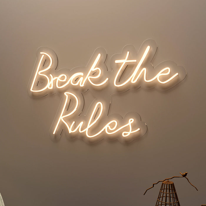 Break The Rules Neon LED Light ( Available in Multiple Colors)