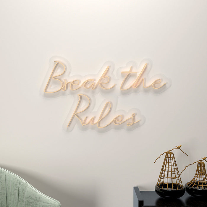 Break The Rules Neon LED Light ( Available in Multiple Colors)