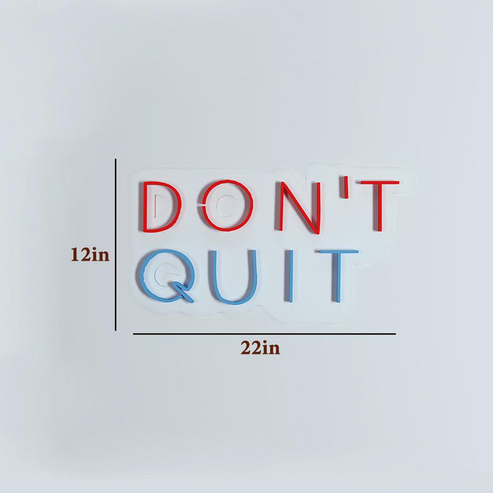 Don't Quit Beautiful Neon LED Lights